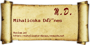 Mihalicska Dénes névjegykártya